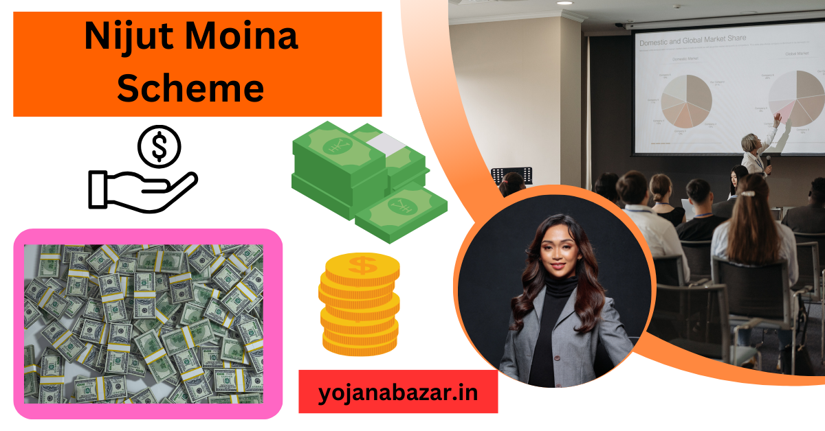 Nijut Moina Scheme