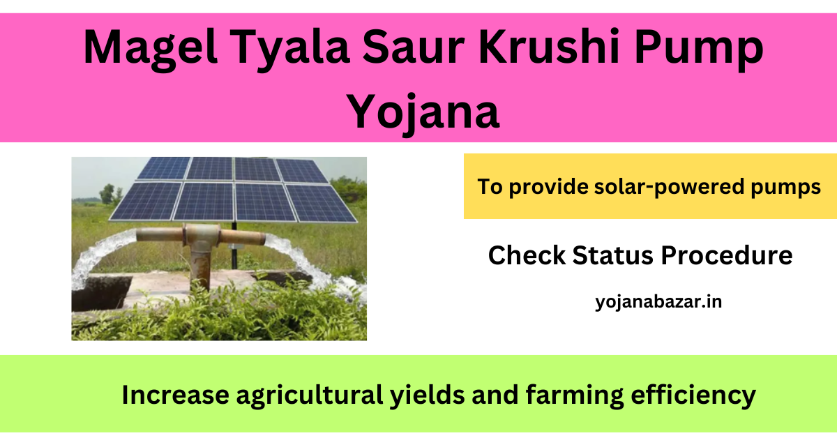 Magel Tyala Saur Krushi Pump Yojana