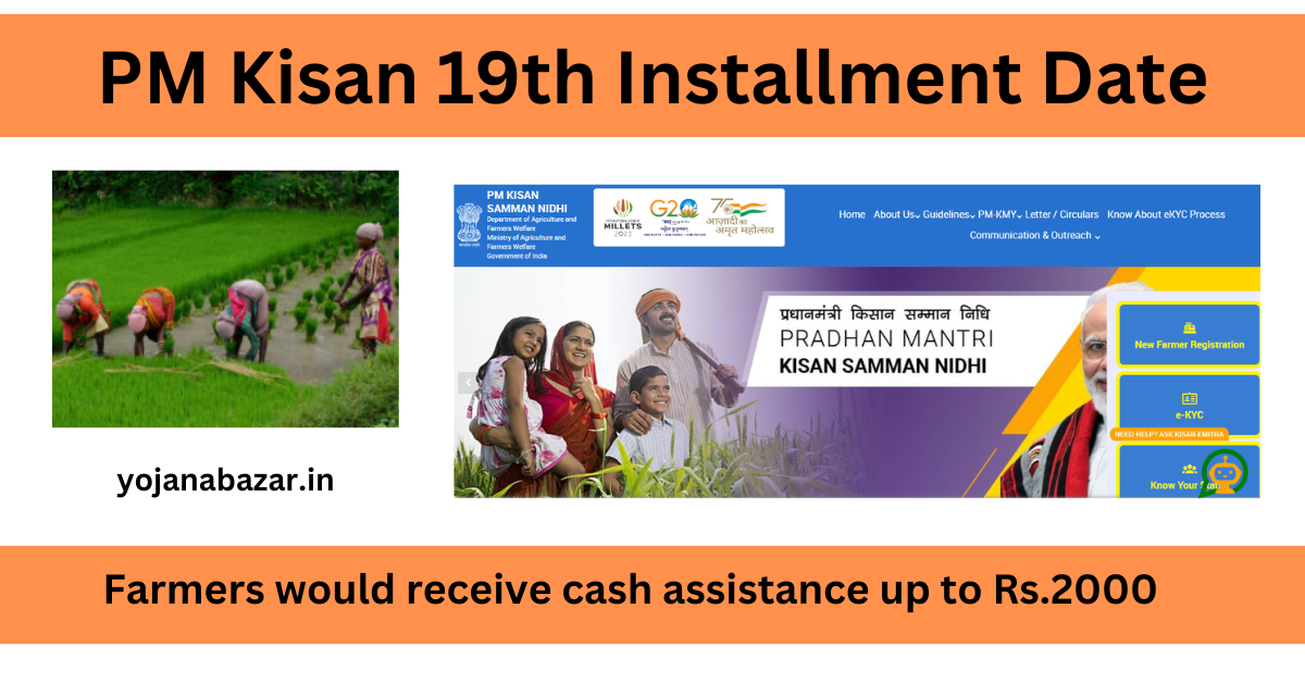 PM Kisan 19th Installment Date