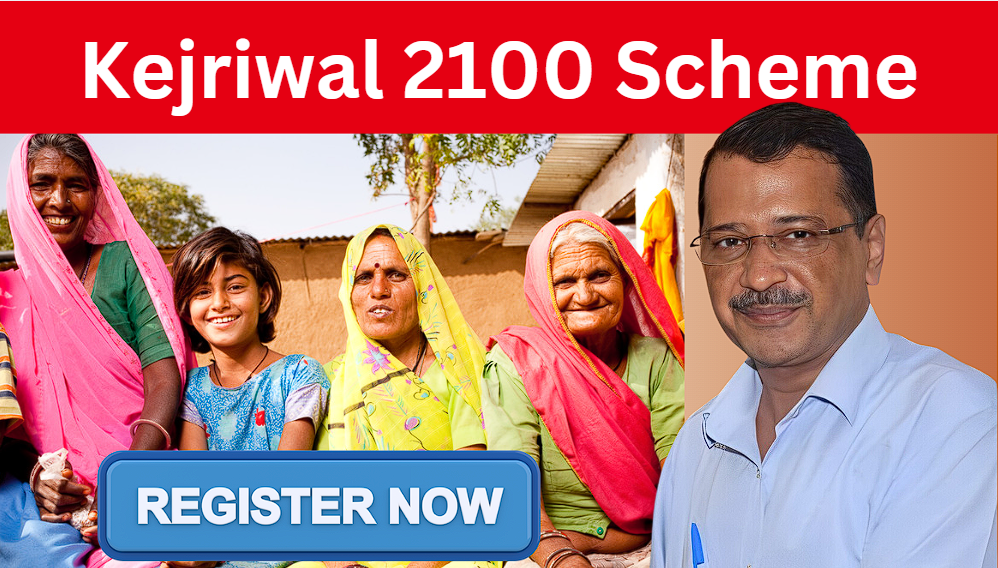 Kejriwal 2100 Scheme Registration