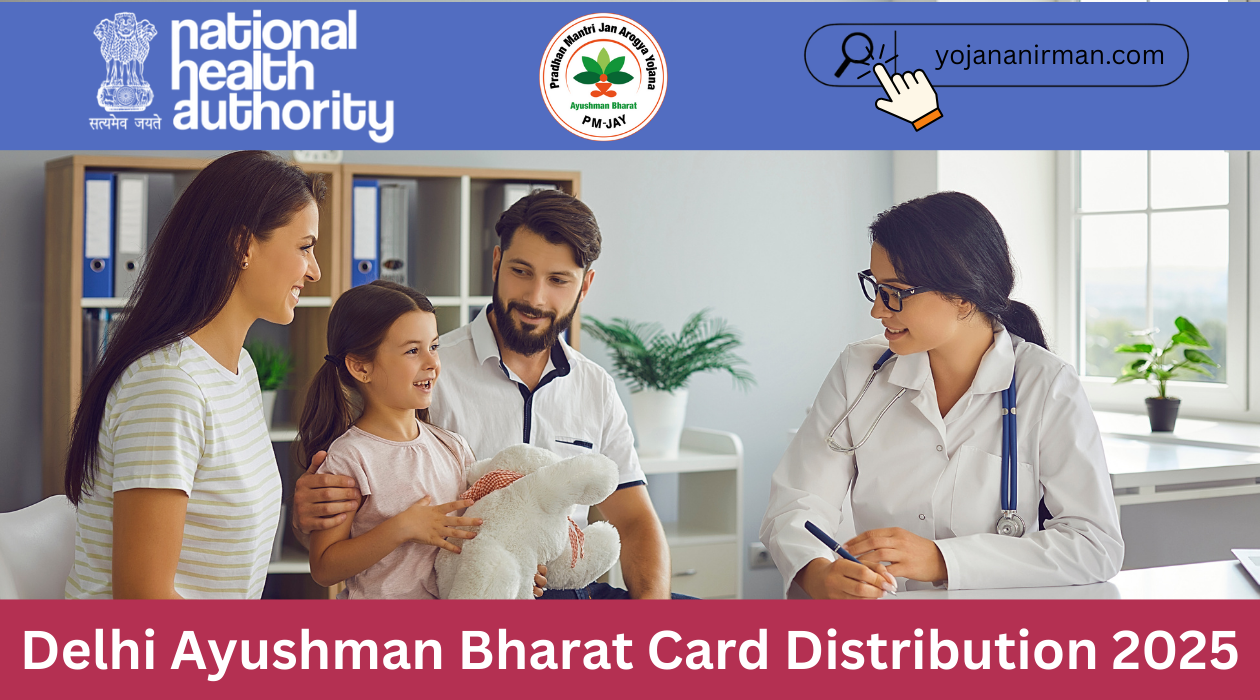 Delhi Ayushman Bharat Card Distribution 2025