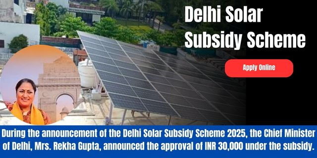 Delhi Solar Subsidy Scheme 2025