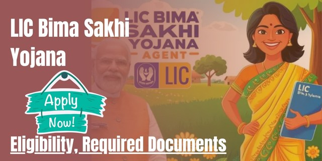 LIC Bima Sakhi Yojana Apply Online 2025: Eligibility, Required Documents