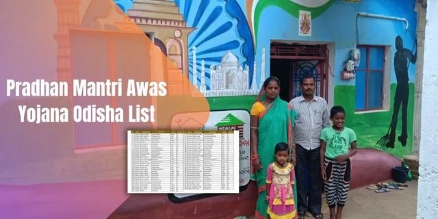 Pradhan Mantri Awas Yojana Odisha List: Benefits | District Wise List
